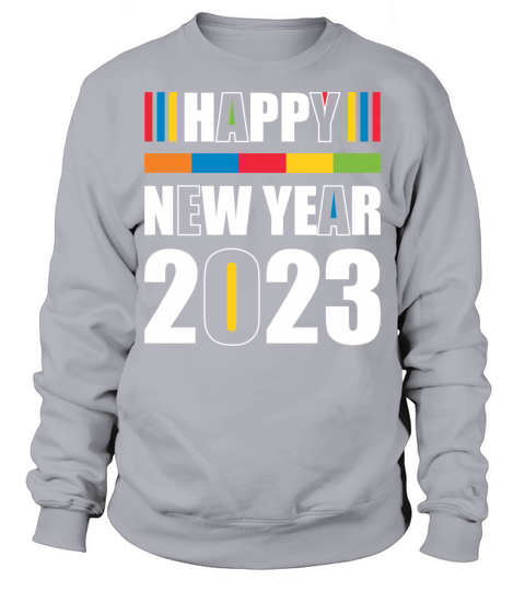 Happy New Year 2023 Sweatshirt Unisex