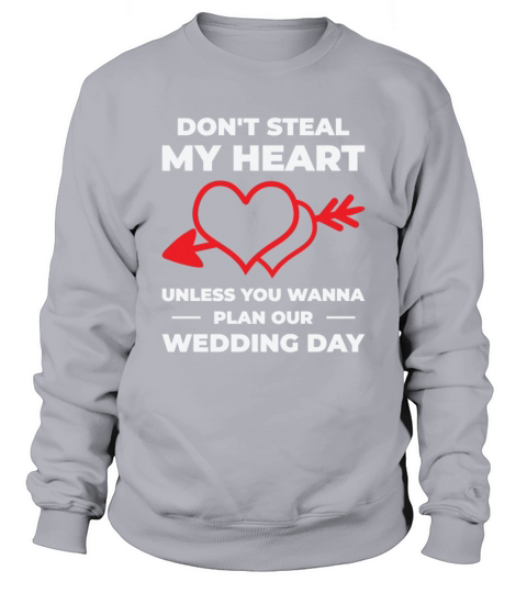 Heart Couple Wedding Relationship Romance Quotes Sweatshirt Unisex