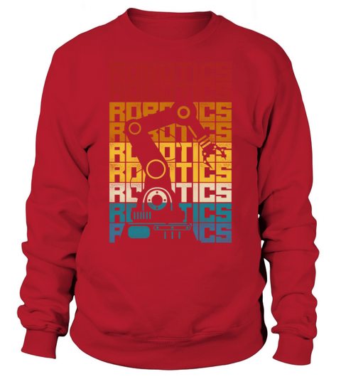 Robot Robotics Engineer Retro Sweatshirt Unisex