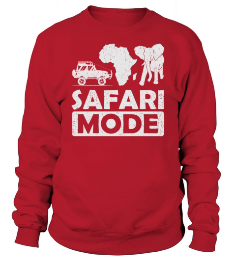 Safari Mode - African Safari Adenventures Sweatshirt Unisex