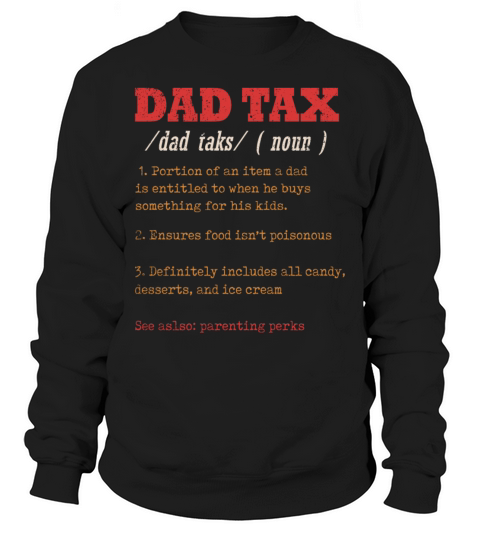Vintage Dad Tax Definition Men Funny Fathers Day Sweatshirt Unisex