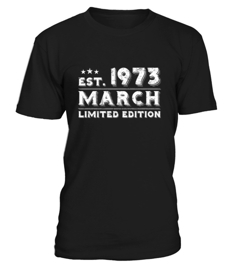 Est March 1973 - Birthday Present - Vintage T-Shirt Unisex