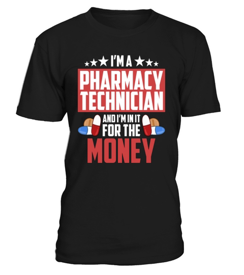 Im A Pharmacy Technician And Medicine Pharmacist T-Shirt Unisex