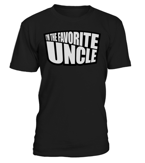 im the favorite uncle T-Shirt Unisex
