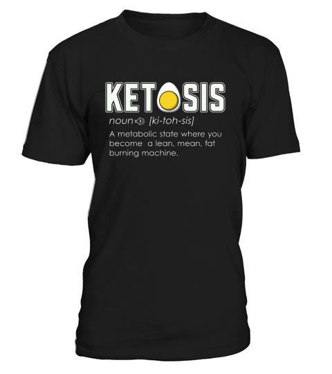 Ketogenic Diet Ketosis A Metabolic State Keto Life T-Shirt Unisex