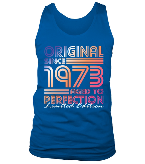 50th birthday vintage 1973 original since 1973 Tank Top Unisex