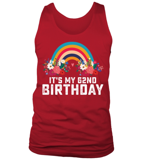 Boho Rainbow Its My 62nd Birthday Tank Top Unisex