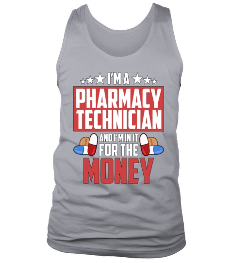 Im A Pharmacy Technician And Medicine Pharmacist Tank Top Unisex