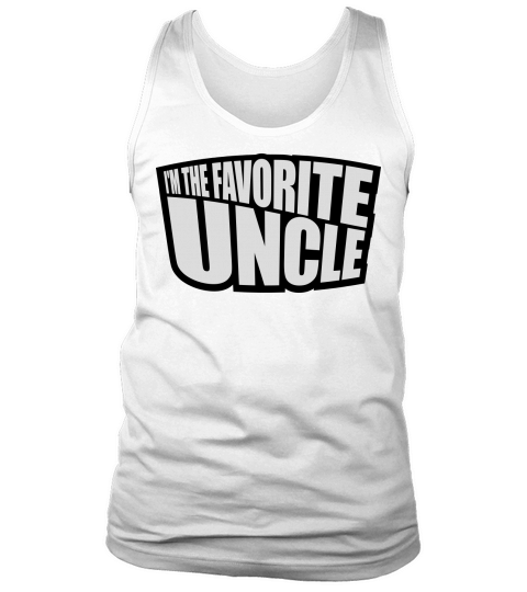 im the favorite uncle Tank Top Unisex