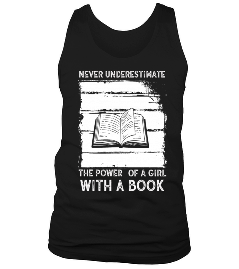 Never Underestimate The Power of A Girl With Book Tank Top Unisex