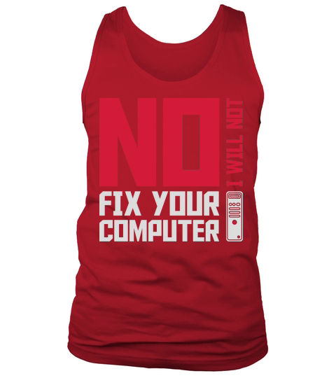 not fix your computer Tank Top Unisex