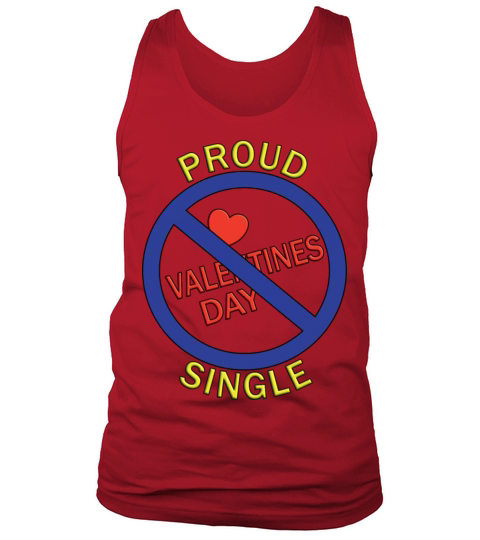 proud single - anti valentines day Tank Top Unisex