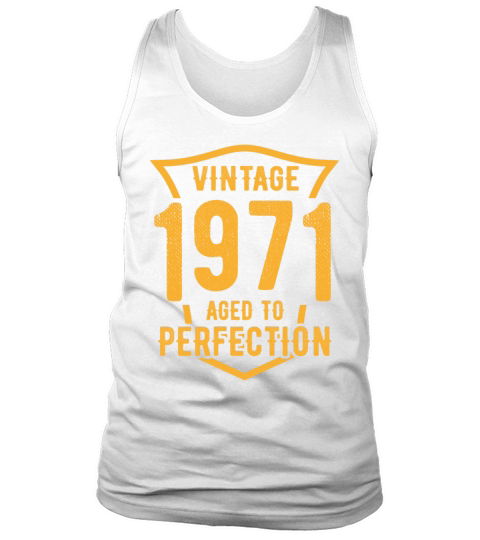 Vintage 1971 Aged To Perfection 52nd Birthday Tank Top Unisex