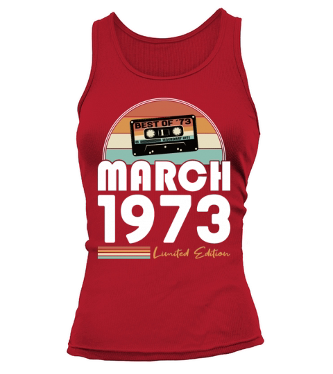 50th birthday vintage 1973 best of march 1973 Tank top Woman