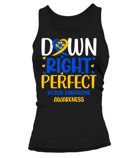 Down Syndrome Awareness Outfit Down Right Perfect Tank top Woman