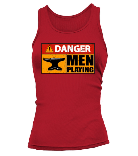 Forging Danger Men Playing Metalworker Blacksmiths Tank top Woman