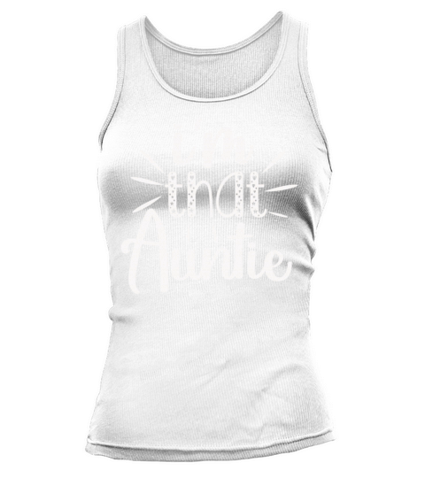 I am That Auntie Tank top Woman