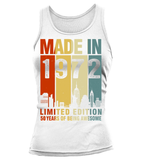 Made In 1972 Limited Edition 50th Birthday Vintage Tank top Woman