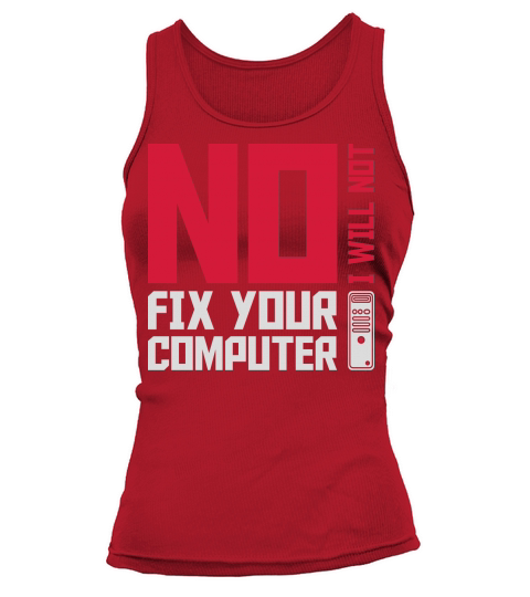 not fix your computer Tank top Woman