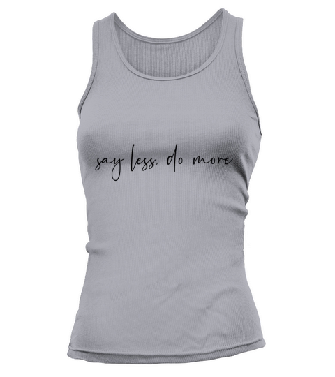 Say less do more Tank top Woman