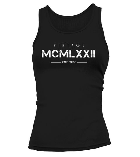 Vintage Born In 1972 Roman Numerals 50th Tank top Woman