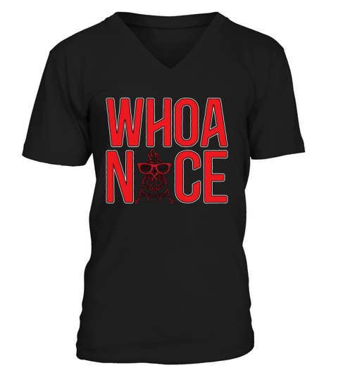 Cock Whoa Nice Chicken Farming Cock Lover V-Neck T-shirt
