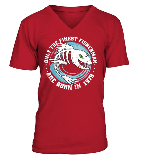Fishermen Vintage born 1979 Birthday funny sayings V-Neck T-shirt