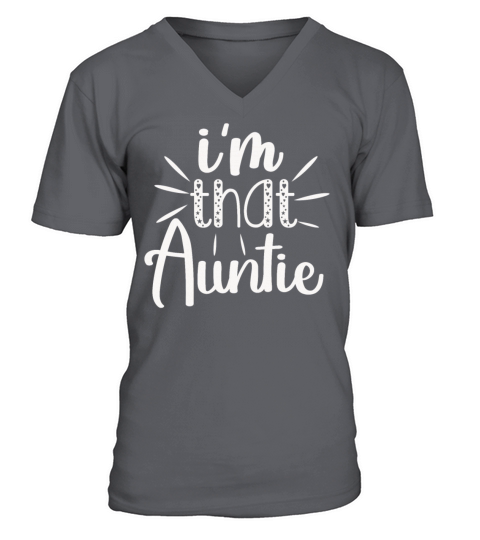 I am That Auntie V-Neck T-shirt