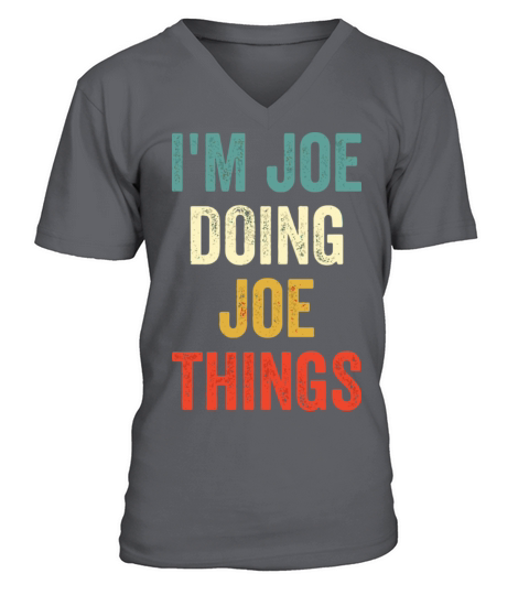 IM Joe Doing Joe Things Funny Vintage First Name V-Neck T-shirt