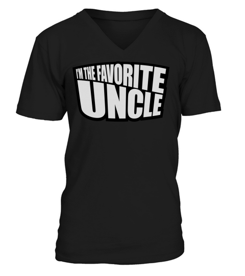 im the favorite uncle V-Neck T-shirt