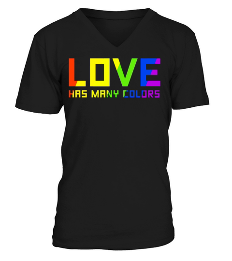 Love Has Many Colors V-Neck T-shirt