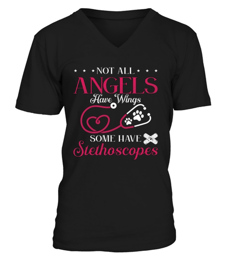 Veterinary Not All Angels Have Pets Veterinarian V-Neck T-shirt