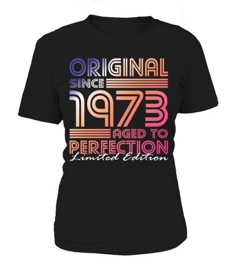 50th birthday vintage 1973 original since 1973 Women's T-Shirt