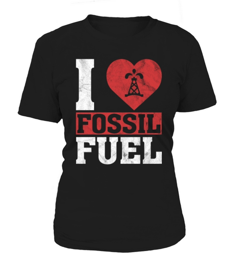 i love fossil fuel oil sportscar engine tuning Women's T-Shirt