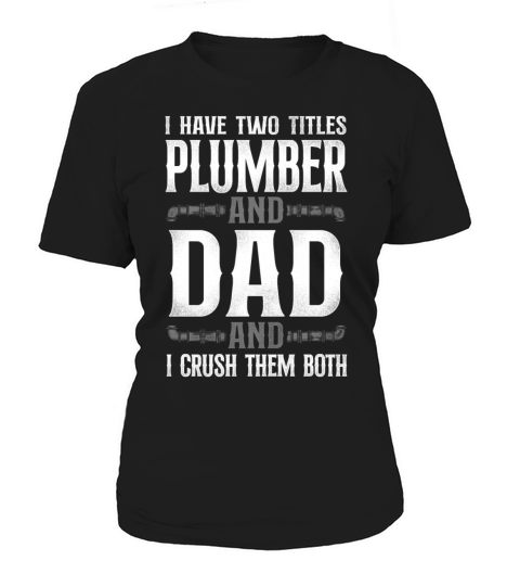 Plumbing Plumber Dad Vintage I Women's T-Shirt