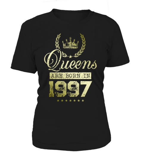 Queens born in 1997 Women's T-Shirt