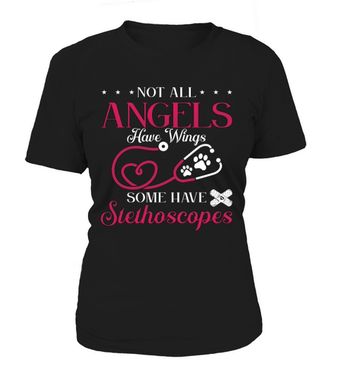 Veterinary Not All Angels Have Pets Veterinarian Women's T-Shirt