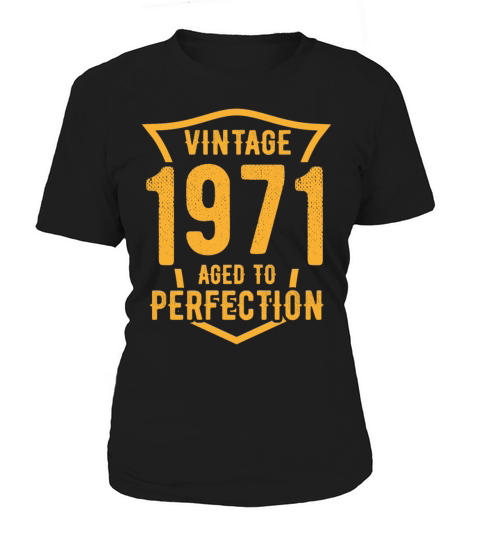 Vintage 1971 Aged To Perfection 52nd Birthday Women's T-Shirt