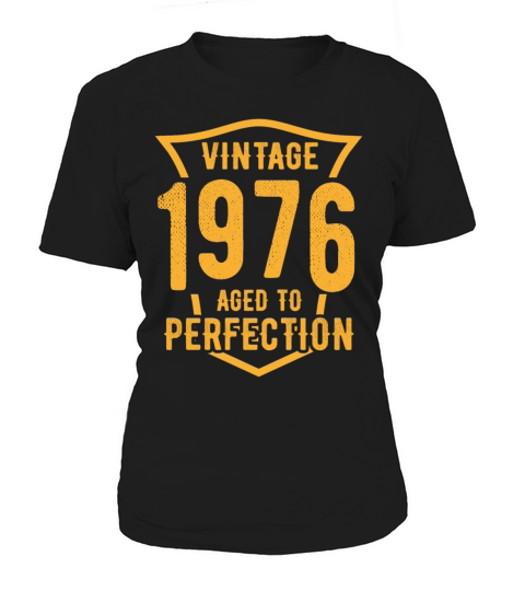 Vintage 1976 Aged To Perfection 47th Birthday Women's T-Shirt