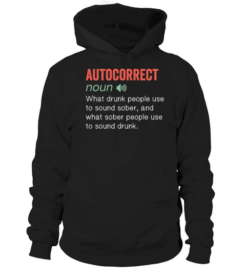 Autocorrect Noun Funny humor quote Hoodie Unisex