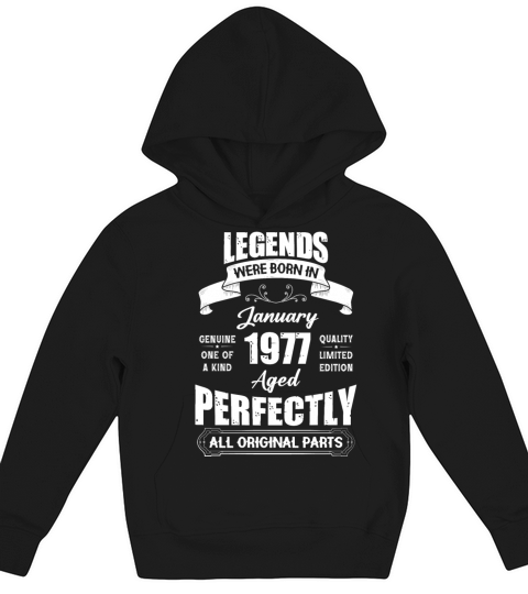 Legends Were Born In January 1977 Birthday Kids Hoodie