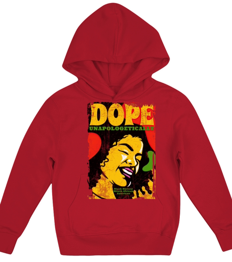 Unapologetically Dope Black History Month African Kids Hoodie