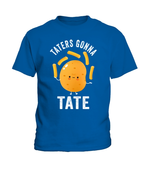 Taters Gonna Tate Potato Tater Tot Foodie Food Kids T-Shirt