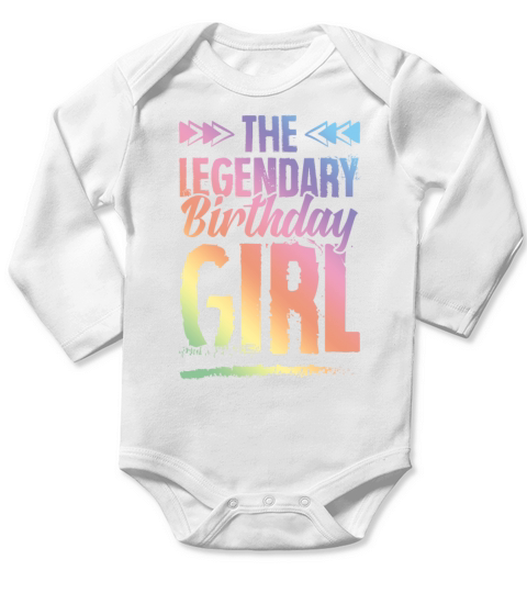 Legendary Birthday Girl Long Sleeve Baby One-Piece