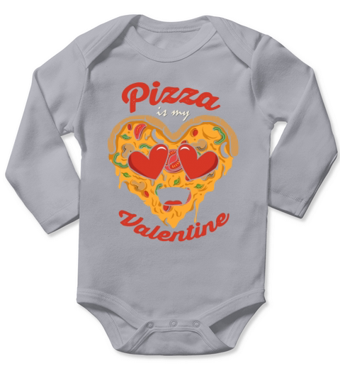 Pizza Is My Valentine Funny Valentines Day Boys Long Sleeve Baby One-Piece