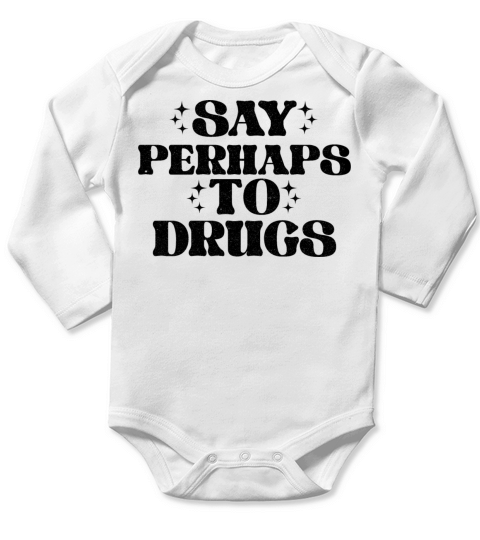Say Perhaps To Drugs Vintage Long Sleeve Baby One-Piece