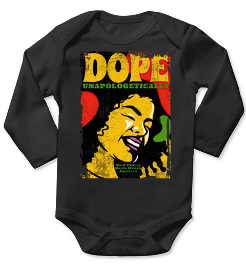 Unapologetically Dope Black History Month African Long Sleeve Baby One-Piece
