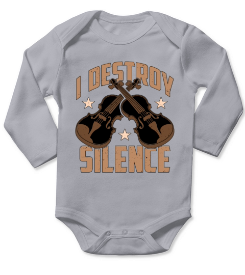 Violin I Destroy Silence Classical Music Violinist Long Sleeve Baby One-Piece
