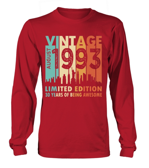 30th birthday vintage august 1993 limited edition Long sleeved Unisex