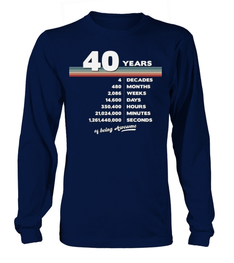 40th Birthday Vintage 40 Years Old Retro 480 Long sleeved Unisex